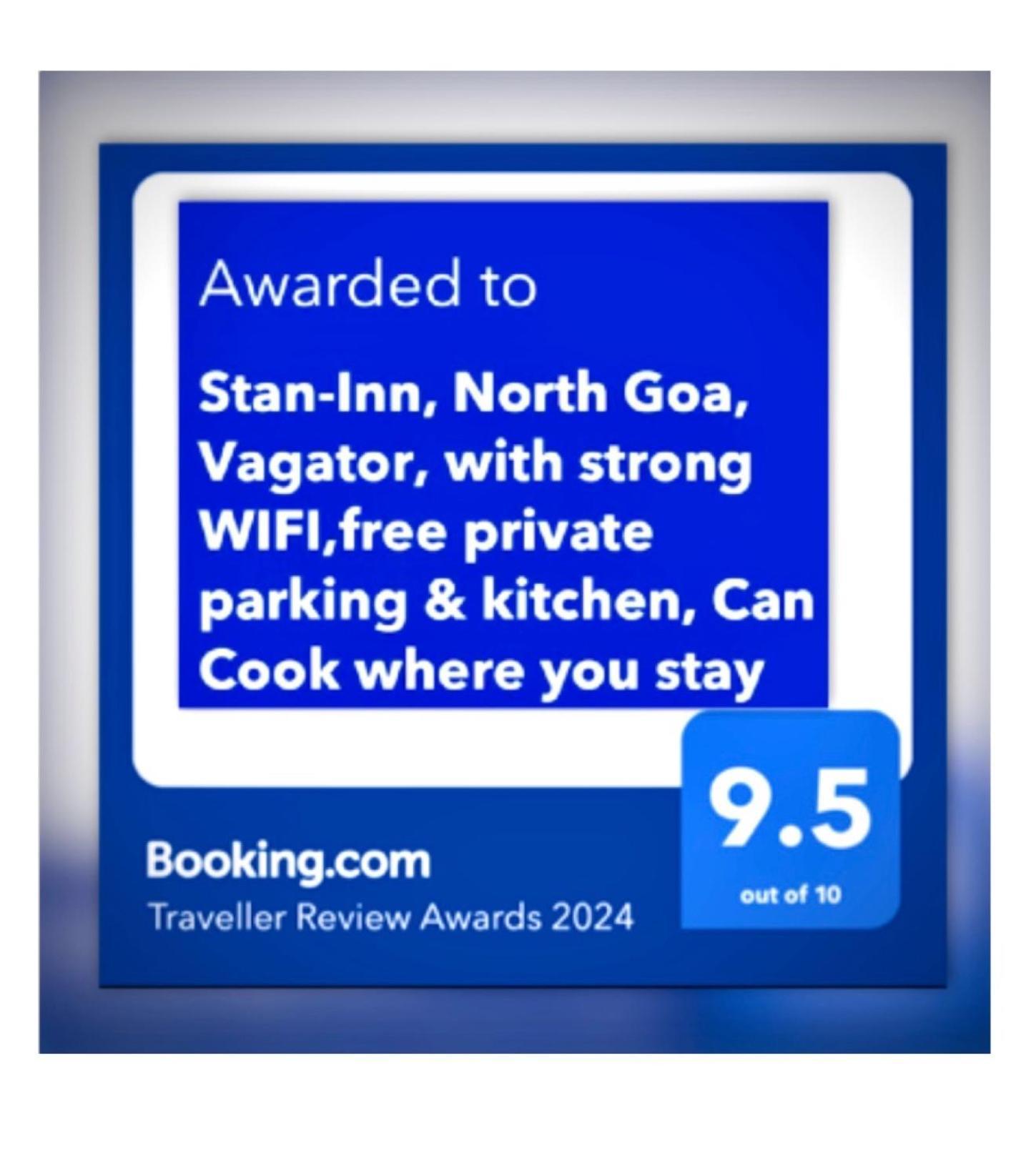 Stan-Inn, North Goa, Vagator, With Strong Wifi,Free Private Parking & Kitchen, Can Cook Where You Stay ภายนอก รูปภาพ